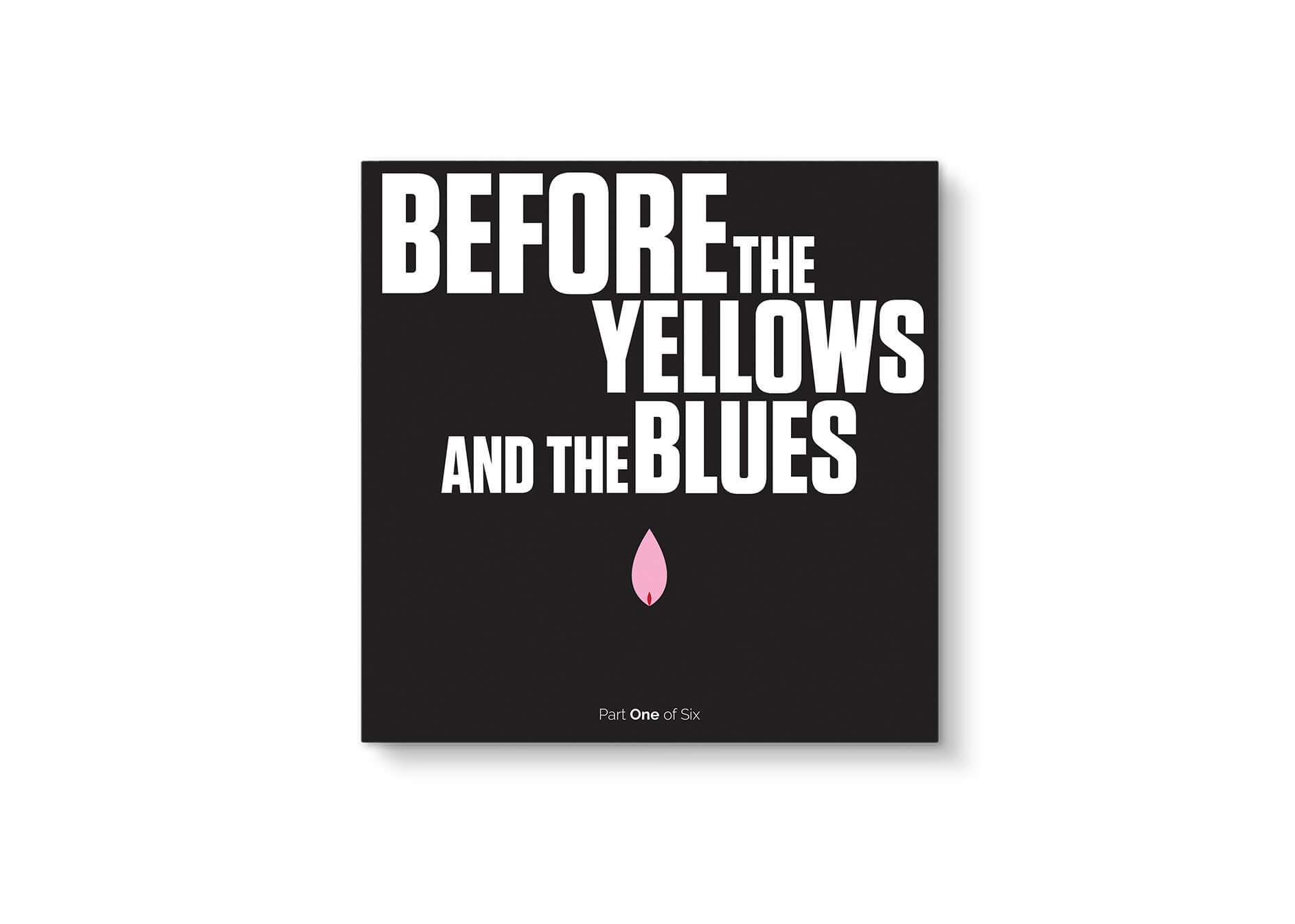 Before the Yellows and the Blues
